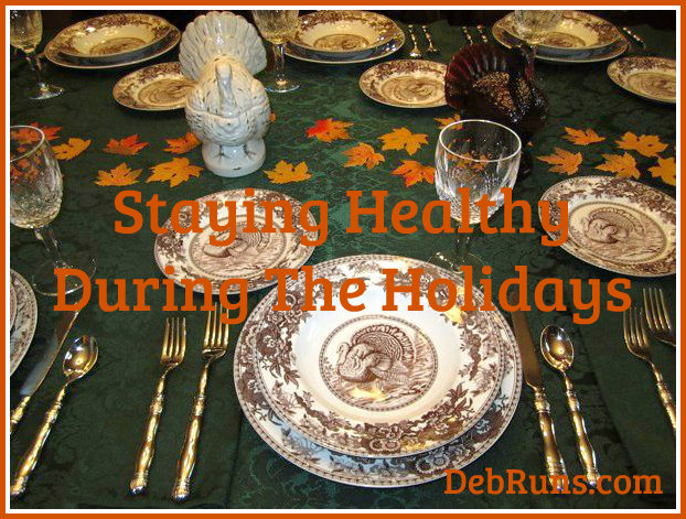 Staying Healthy During The Holidays